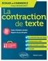 Natalie Cossart - La contraction de texte - Ecoles de commerce Prépas ECE/ECS/ECT.