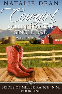 Cowgirl Fallin’ for the Single Dad