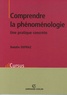 Natalie Depraz - Comprendre la phénoménologie - Une pratique concrète.