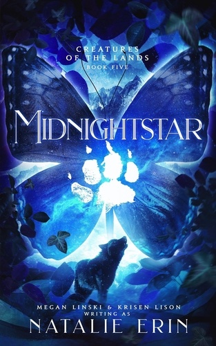  Natalie Erin et  Megan Linski - Midnightstar - Creatures of the Lands, #5.