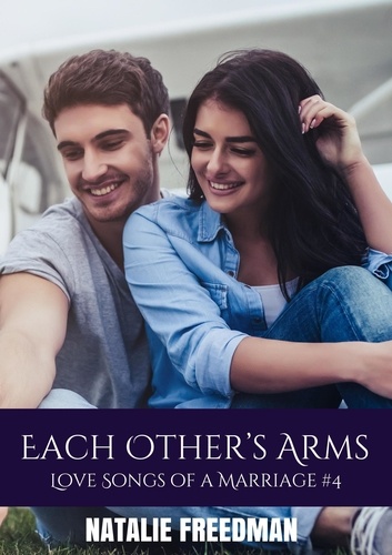  Natalie Freedman - Each Other‘’s Arms - The Family Saga Series, #4.