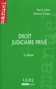 Natalie Fricero et Pierre Julien - Droit judiciaire privé.
