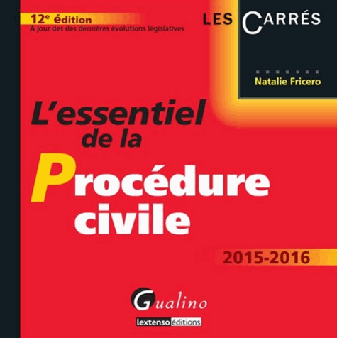 Natalie Fricero - L'essentiel de la procédure civile 2015-2016.