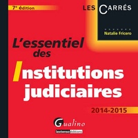 Natalie Fricero - L'essentiel des Institutions judiciaires.