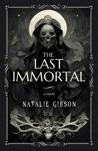  Natalie Gibson - The Last Immortal.