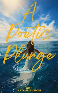 A Poetic Plunge