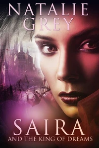 Saira &amp; the King of Dreams