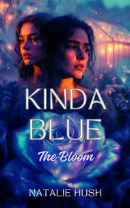 Kinda Blue: The Bloom
