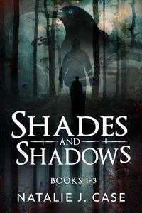 Shades And Shadows - Books 1-3