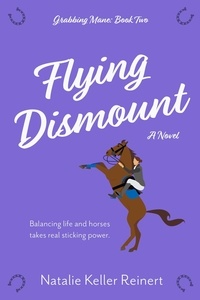  Natalie Keller Reinert - Flying Dismount - Grabbing Mane, #2.
