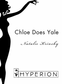 Natalie Krinsky - Chloe Does Yale - A Novel.