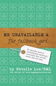 Natalie Lue - Mr Unavailable and the Fallback Girl.