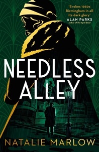 Natalie Marlow - Needless Alley - The critically acclaimed noir crime debut.
