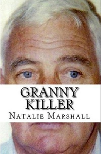  Natalie Marshall - Granny Killer.