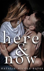 Here &amp; Now