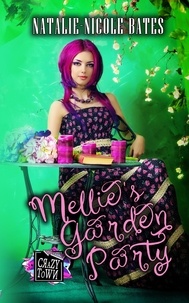  Natalie-Nicole Bates - Mellie's Garden Party - Crazy Town.