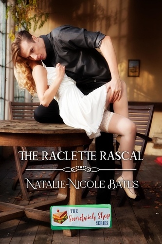  Natalie-Nicole Bates - The Raclette Rascal - Sandwich Shop.
