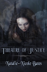  Natalie-Nicole Bates - Theatre of Justice.