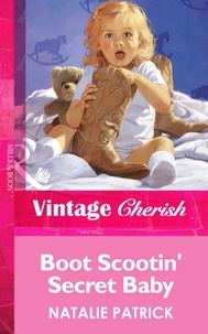 Natalie Patrick - Boot Scootin' Secret Baby.
