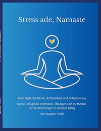 Stress ade, Namaste