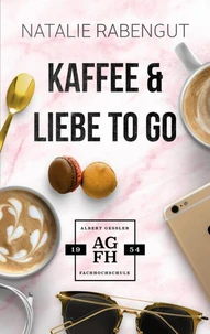 Kaffee &amp; Liebe to go