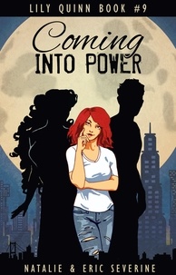  Natalie Severine et  Eric Severine - Coming Into Power - Lily Quinn, #9.