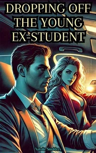 Dropping off the Young Ex-Student
