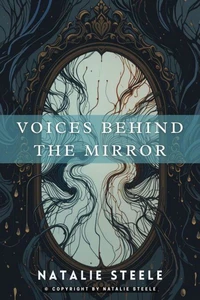 Voices Behind the Mirror