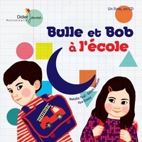Natalie Tual et Ilya Green - Bulle et Bob à l'école. 1 CD audio