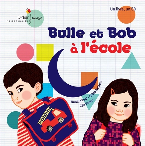 Bulle et Bob  Bulle et Bob à l'école -  avec 1 CD audio