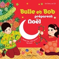 Natalie Tual et Ilya Green - Bulle et Bob  : Bulle et Bob préparent Noël. 1 CD audio