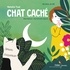 Natalie Tual et Charlotte Des Ligneris - Chat caché. 1 CD audio