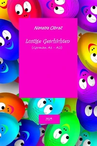 Lustige Geschichten (Reading in German. A1 – A2 Levels)