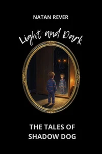 The Tales of Shadow Dog - Light and Dark