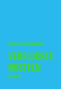 Verfluchte Misteln