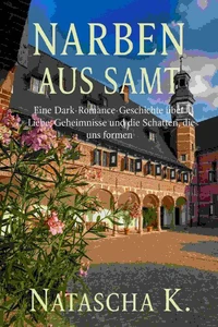 Narben aus Samt