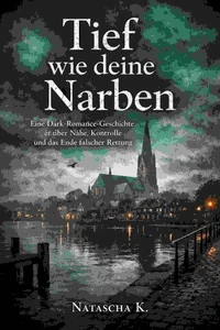 Tief wie deine Narben