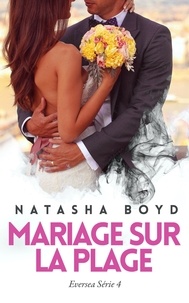  Natasha Boyd - Mariage Sur la Plage - Eversea Français, #4.