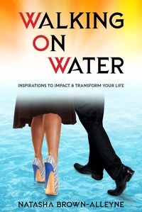  Natasha Brown-Alleyne - Walking on Water - Walking on Water, #1.