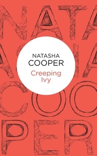 Natasha Cooper - Creeping Ivy.