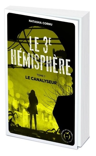 Le troisième hémisphère Tome 1 Le canalyseur