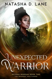 Unexpected Warrior