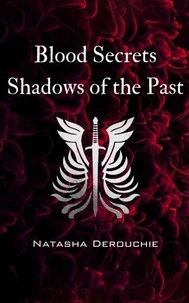 Blood Secrets Shadows of the Past