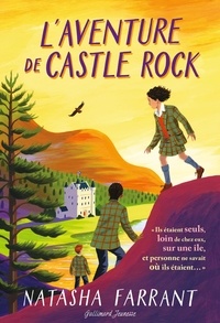 Natasha Farrant - L'aventure de Castle Rock.
