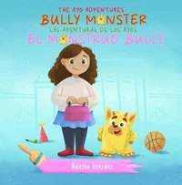 Bully Monster/El Monstruo Bully