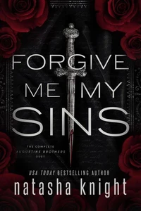 Forgive Me My Sins: The Complete Augustine Brothers Duet