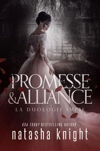 Promesse & Alliance : La Duologie impie