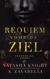  Natasha Knight et  A. Zavarelli - Reqieum voor de ziel - Soevereine zoons, #1.