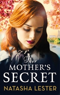 Natasha Lester - Her Mother's Secret.