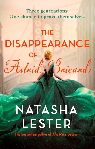 The Disappearance of Astrid Bricard. a captivating story of love, betrayal and passion from the author of The Paris Secret